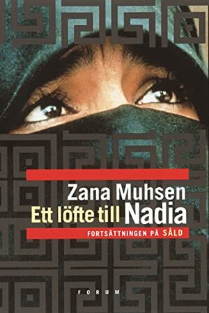 Ett löfte till Nadia by Zana Muhsen