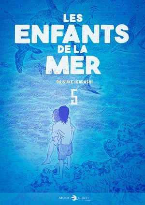 Les Enfants De La Mer T05 by Daisuke Igarashi