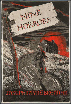 Nine Horrors by Joseph Payne Brennan