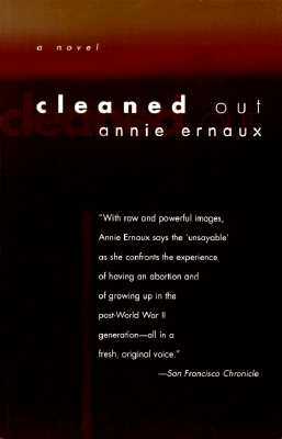 Cleaned Out by Annie Ernaux