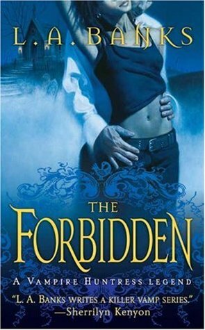The Forbidden by L.A. Banks