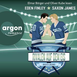 Rivalen auf dem Eis by Saxon James, Eden Finley