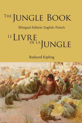 The Jungle Book: Bilingual Edition: English-French by Rudyard Kipling