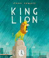 King Lion by Emma Yarlett