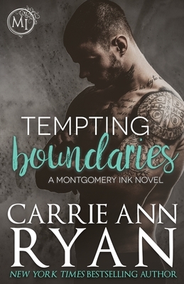 Tempting Boundaries by Carrie Ann Ryan