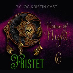 Fristet by P.C. Cast