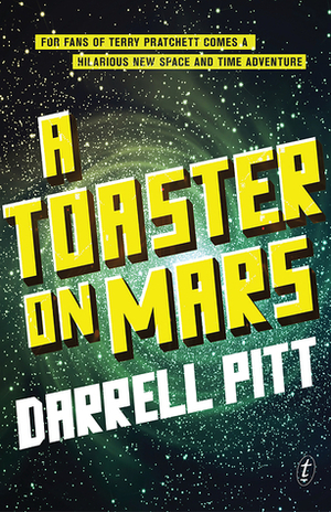 A Toaster on Mars by Darrell Pitt