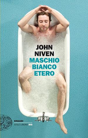 Maschio bianco etero by John Niven