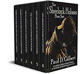 The Sherlock Holmes Box Set by Paul D. Gilbert