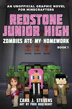 Zombies Ate My Homework by Cara J. Stevens, Fred Borcherdt