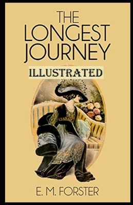 The Longest Journey Illustrated by E.M. Forster