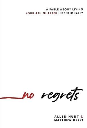 No Regrets  by Alan Hunt, Matthew Kelly