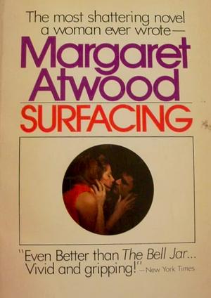 Surfacing by Margaret Atwood