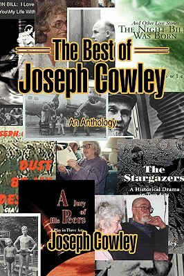 The Best of Joseph Cowley: An Anthology by Joseph Cowley