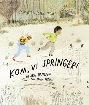 Kom, vi springer! by Ulrika Hansson