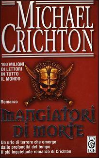 Mangiatori di morte by Michael Crichton