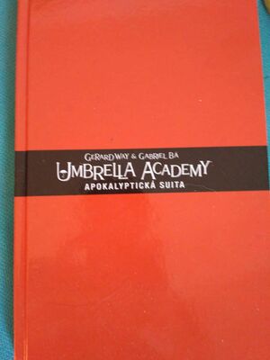 Umbrella Academy 1: Apokalyptická suita by Gerard Way