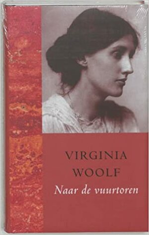 Naar de vuurtoren by Virginia Woolf