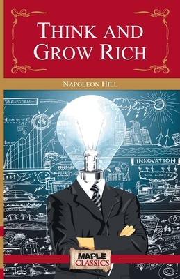 Think and Grow Rich by Napoleon Hill