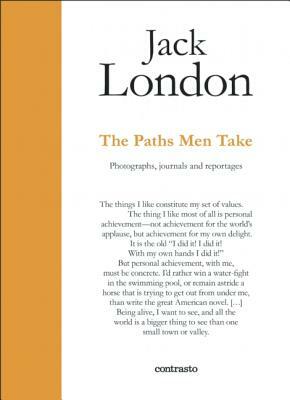 Jack London. the Paths Men Take by Jack London