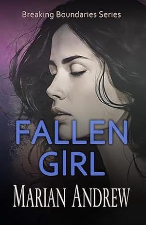 Fallen Girl by Marian Andrew