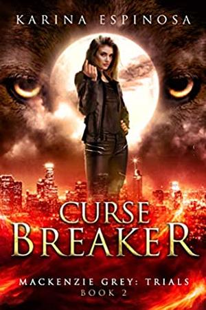 Curse Breaker by Karina Espinosa