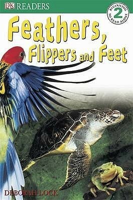 Feathers, Flippers And Feet by Deborah Lock