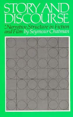 Story and Discourse by Seymour Chatman