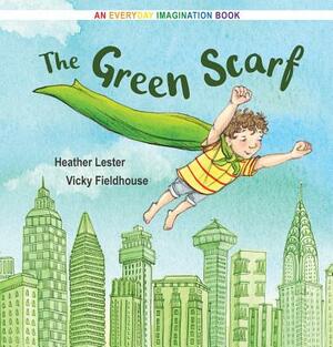 Everyday Imagination - The Green Scarf by Heather Lester