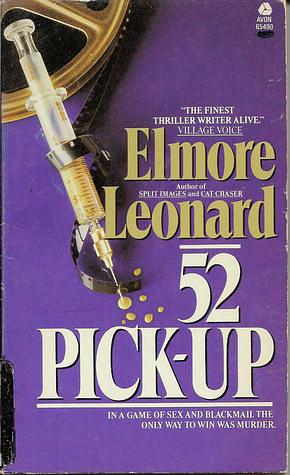 52 Pick Up by Elmore Leonard