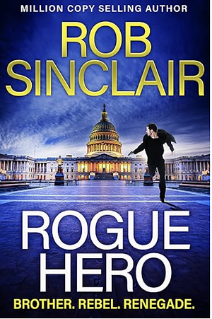 Rogue Hero by Rob Sinclair