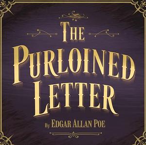 The Purloined Letter by Edgar Allan Poe