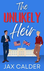 The Unlikely Heir by Jax Calder