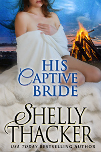 His Captive Bride by Shelly Thacker
