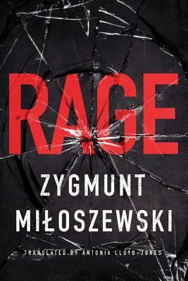 Rage by Zygmunt Miloszewski