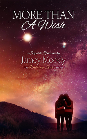 More Than a Wish by Jamey Moody