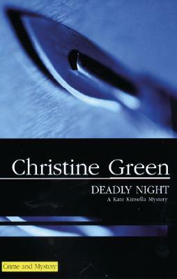 Deadly Night by Christine Green