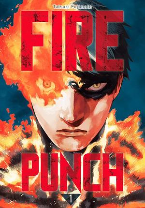 Fire Punch by Tatsuki Fujimoto