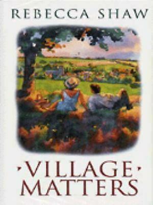 Village Matters by Rebecca Shaw