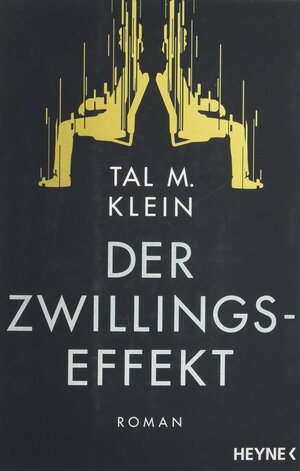 Der Zwillingseffekt by Tal M. Klein
