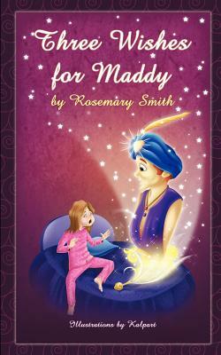 Three Wishes for Maddy by Rosemary Smith