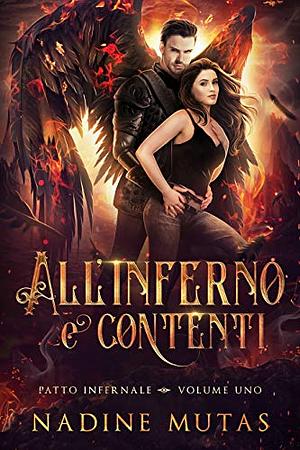 All'inferno e contenti by Nadine Mutas