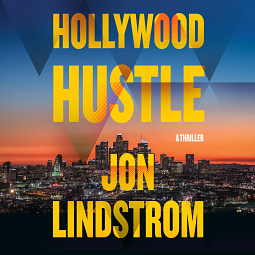 Hollywood Hustle by Jon Lindstrom