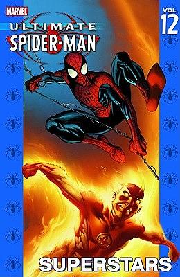 Ultimate Spider-Man, Volume 12: Superstars by Brian Michael Bendis