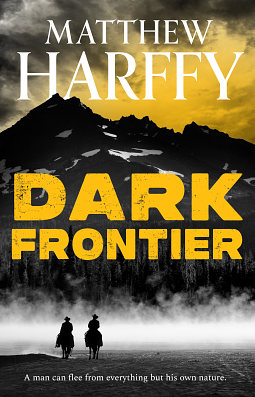 Dark Frontier by Matthew Harffy