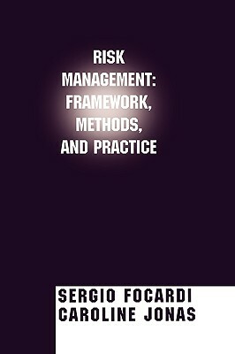 Risk Management by Sergio M. Focardi, Caroline Jonas