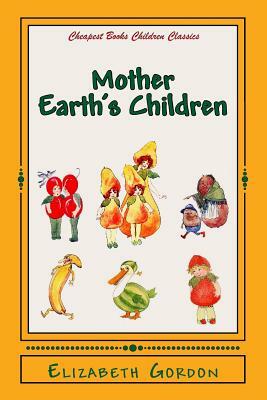 Mother Earth's Children: "The Frolics of the Fruits and Vegetables" by Elizabeth Gordon