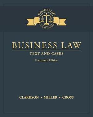 Business Law: Text and Cases by Kenneth W. Clarkson