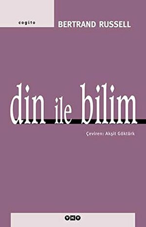 Din ile Bilim by Bertrand Russell