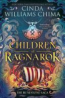 Runestone Saga: Children of Ragnarok by Cinda Williams Chima, Cinda Williams Chima
